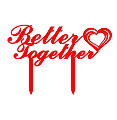 CAKETOPPER "BETTER TOGETHER"