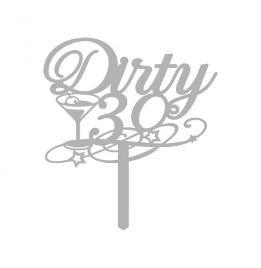 CAKE TOPPER DIRTY THIRTY