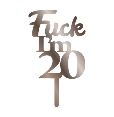 CAKETOPPER "FUCK I'M 20"